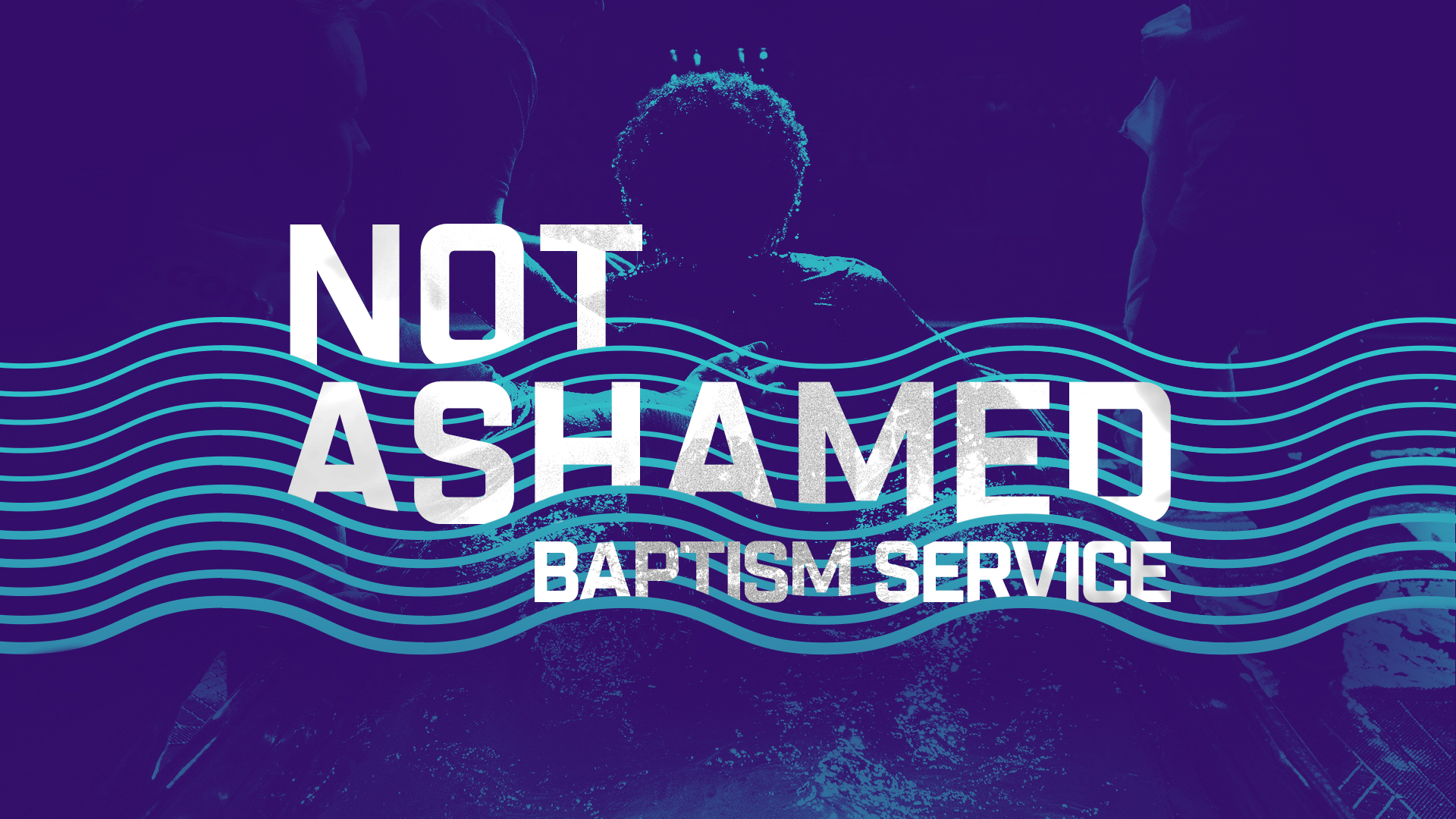 Not Ashamed Baptism Service